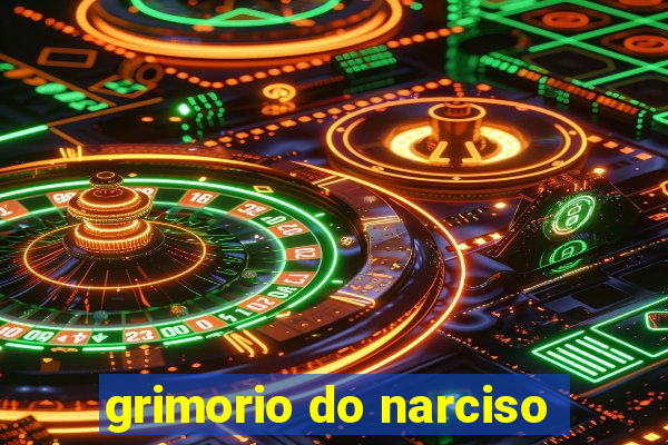 grimorio do narciso